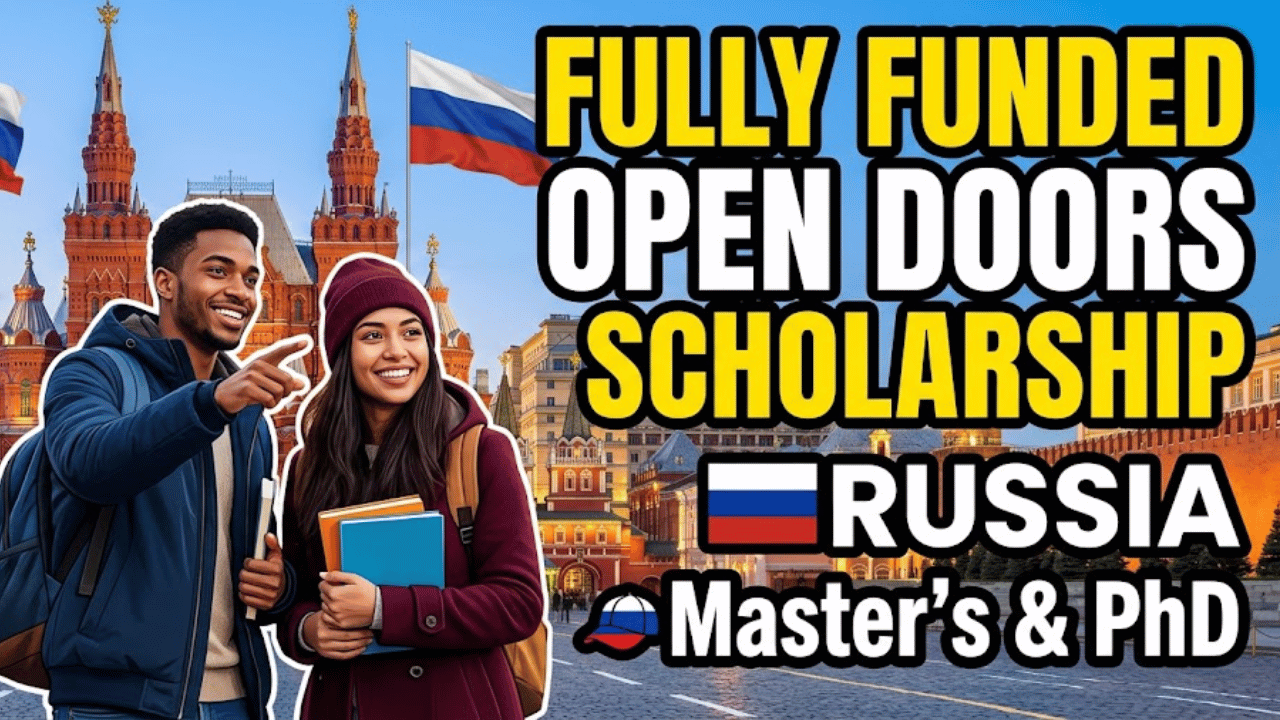 Fully Funded Open Doors Scholarship in Russia